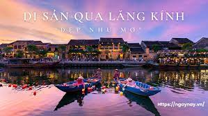 Di sản qua lăng kính “đẹp như mơ”